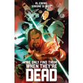 We Only Find Them When They're Dead Deluxe Edition