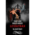 Those Who Would Arouse Leviathan: Memoir of an awakening god