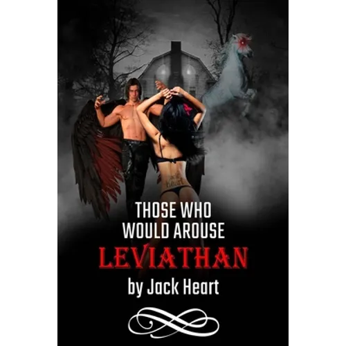 Those Who Would Arouse Leviathan: Memoir of an awakening god