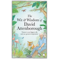 The Wit and Wisdom of David Attenborough: A Celebration of Our Favorite Naturalist