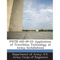 Pwtb 420-49-10: Application of Trenchless Technology at Army Installations