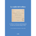 Le Radici del Welfare: La Prima Conferenza Internazionale Di Servizio Sociale (Parigi 1928)