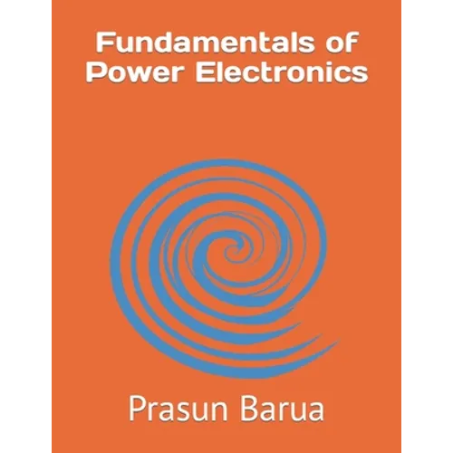 Fundamentals of Power Electronics