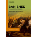 Banished: Traveling the Roads of Exile in Nineteenth-Century Europe