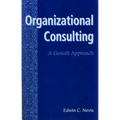 Organizational Consulting: A Gestalt Approach