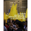 Of Papers and Protests: Hong Kong responds to Occupy Central Volume 2
