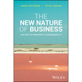 The New Nature of Business: The Path to Prosperity and Sustainability