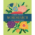 Large Print Wordsearch: Over 70 Easy-To-Read Puzzles