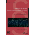 La régulation du secteur des communications électroniques: Etude comparée des droits français et égyptien Tome II L'encadrement