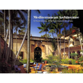 Mediterranean Architecture: A Sourcebook of Architectural Elements