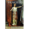 Welcome to Tragedy: A Beginner's Guide to Greek Drama