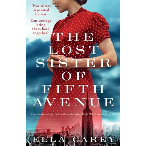 The Lost Sister of Fifth Avenue: Completely unforgettable and heartbreaking World War 2 historical fiction