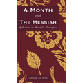 A Month with the Messiah: Reflections on Handel's Masterpiece