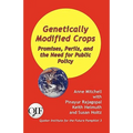 Genetically Modified Crops: Promises, Perils, and the Need for Public Policy