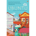 Ubuntu - I Am Because We Are: Parables of the United Human Spirit