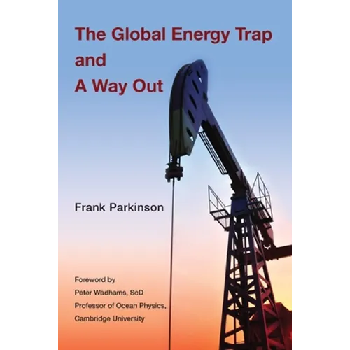 The Global Energy Trap and A Way Out