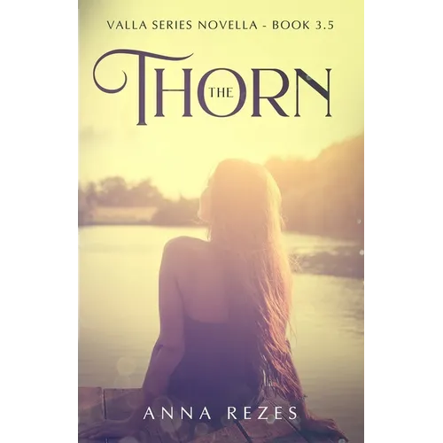The Thorn: Valla Series Novella - Book 3.5