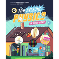 The Awesome Physics in Your Home
