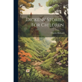 Dickens' Stories For Children