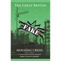 The Great British Fake Housing Crisis, Part 3