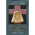 The Scholar and the Cross: The Life and Work of Edith Stein