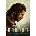 Mormon: Father - Apostle - General - Author - Historian