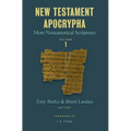 New Testament Apocrypha, Vol. 1: More Noncanonical Scriptures