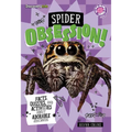 Spider Obsession!: Facts, Quizzes, and Activities about Adorable Arachnids