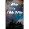 Adrien et l'Ecole Astralis