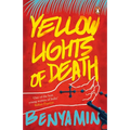 Yellow Lights of Death