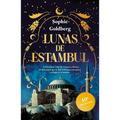 Lunas de Estambul. Edición 10 Aniversario (Novela Histórica) / Moons of Istanbul. 10th Anniversary Edition (a Historical Novel)