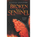 Broken Sentinel: A Spicy Dystopian Romance