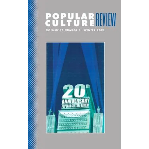 Popular Culture Review: Vol. 20, No. 1, Winter 2009