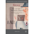 Art and Life in Modernist Prague: Karel Čapek and His Generation, 1911-1938
