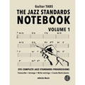 The Jazz Standards Notebook Vol. 1 - Guitar Tabs: 295 Complete Jazz Standards Progressions