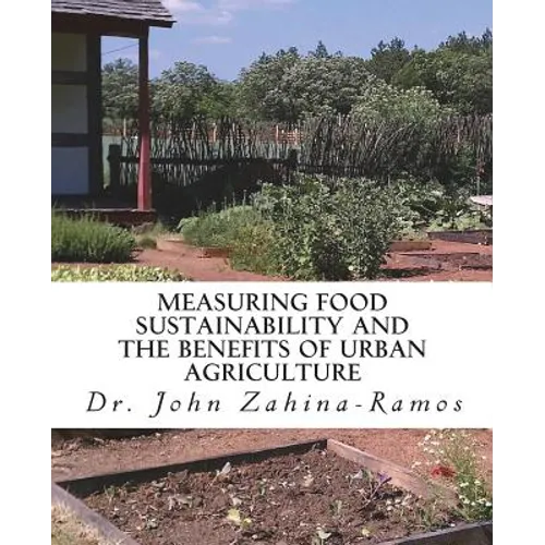 Measuring Food Sustainability and the Benefits of Urban Agriculture