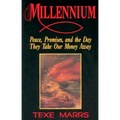 Millennium: Peace, Promise, & the Day They Take Our Money Away