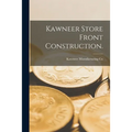 Kawneer Store Front Construction.