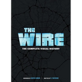 The Wire: The Complete Visual History: (The Wire Book, Television History, Photography Coffee Table Books)