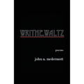 Writhe. Waltz