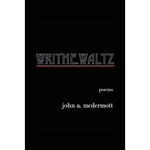 Writhe. Waltz