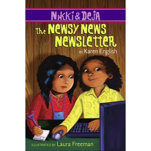 Nikki and Deja: The Newsy News Newsletter: Nikki and Deja, Book Three