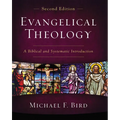 Evangelical Theology, Second Edition: A Biblical and Systematic Introduction
