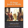 El Amor Jamás te Olvida