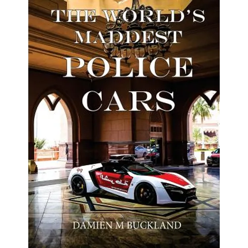 The World's Maddest Police Cars