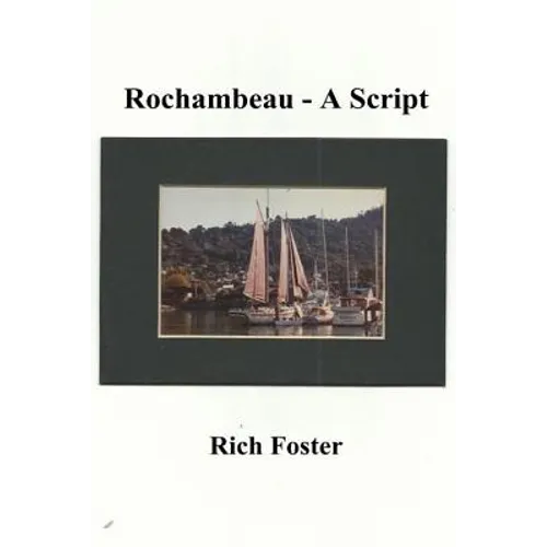 Rochambeau: A Screenplay