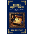 Three Questions: The Wisdom of the Present Moment and the Power of Compassion (Deluxe Hardbound Edition)