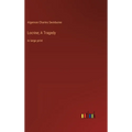 Locrine; A Tragedy: in large print