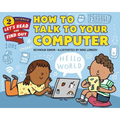 How to Talk to Your Computer