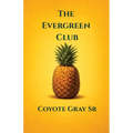 The Evergreen Club
